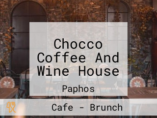 Chocco Coffee And Wine House