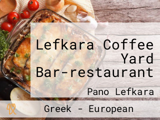 Lefkara Coffee Yard Bar-restaurant