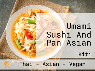 Umami Sushi And Pan Asian