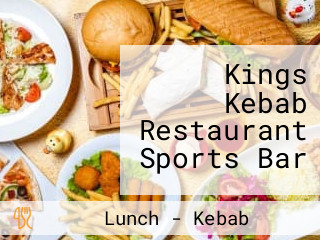 Kings Kebab Restaurant Sports Bar