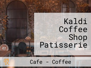 Kaldi Coffee Shop Patisserie