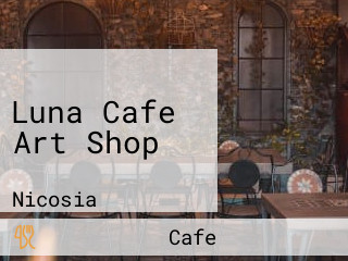 Luna Cafe Art Shop
