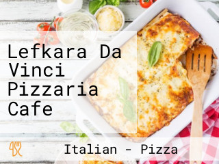 Lefkara Da Vinci Pizzaria Cafe