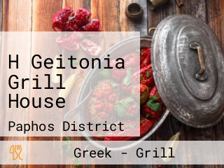 H Geitonia Grill House