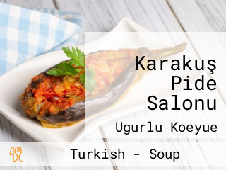 Karakuş Pide Salonu