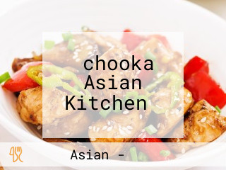 ‪chooka Asian Kitchen‬