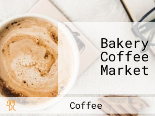 Bakery Coffee Market