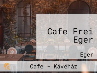 Cafe Frei Eger