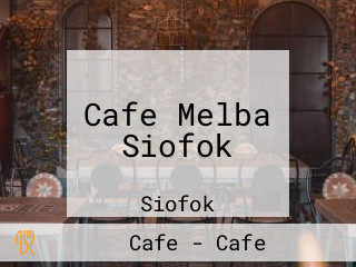 Cafe Melba Siofok