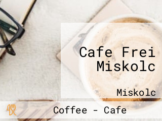 Cafe Frei Miskolc