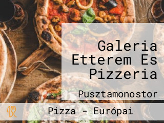 Galeria Etterem Es Pizzeria