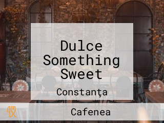 Dulce Something Sweet