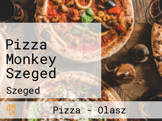 Pizza Monkey Szeged