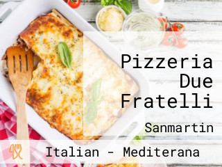 Pizzeria Due Fratelli