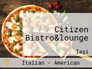 Citizen Bistro&lounge
