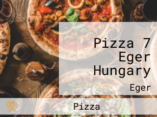 Pizza 7 Eger Hungary