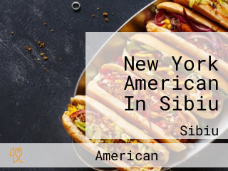 New York American In Sibiu