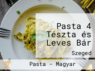 Pasta 4 Tészta és Leves Bár