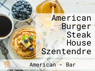 American Burger Steak House Szentendre