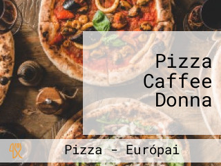 Pizza Caffee Donna