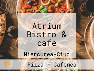 Atrium Bistro & cafe
