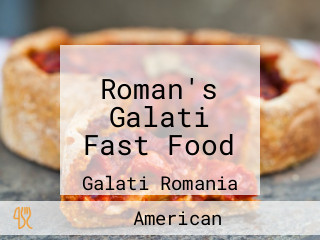 Roman's Galati Fast Food