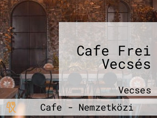 Cafe Frei Vecsés