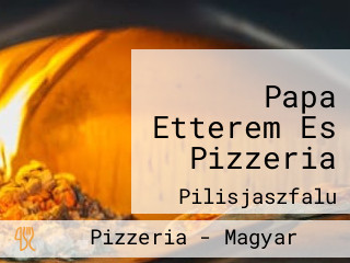 Papa Etterem Es Pizzeria