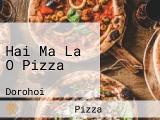 Hai Ma La O Pizza