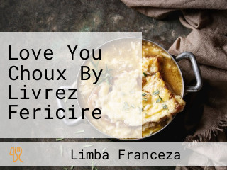 Love You Choux By Livrez Fericire
