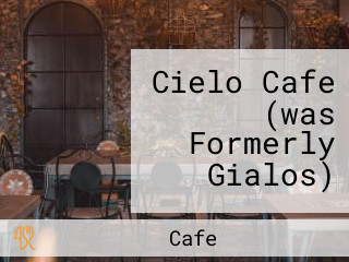 Cielo Cafe (was Formerly Gialos)