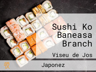 Sushi Ko Baneasa Branch