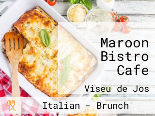 Maroon Bistro Cafe