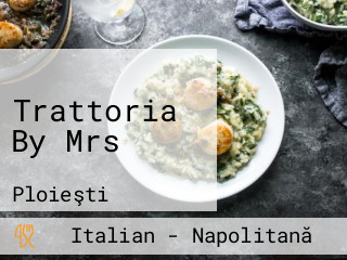 Trattoria By Mrs