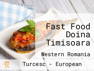 Fast Food Doina Timisoara