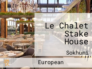 Le Chalet Stake House