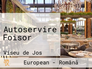 Autoservire Foisor