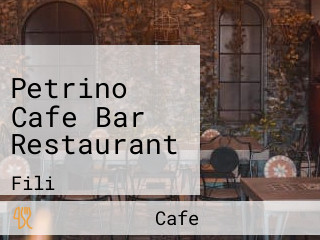 Petrino Cafe Bar Restaurant