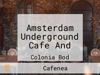 Amsterdam Underground Cafe And