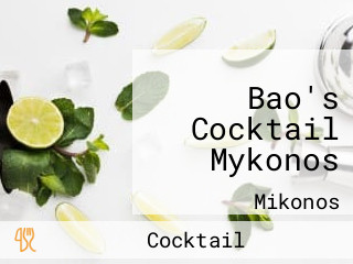 Bao's Cocktail Mykonos