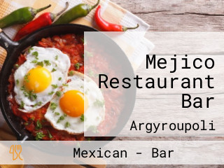 Mejico Restaurant Bar