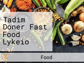 Tadim Doner Fast Food Lykeio