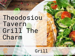 Theodosiou Tavern Grill The Charm