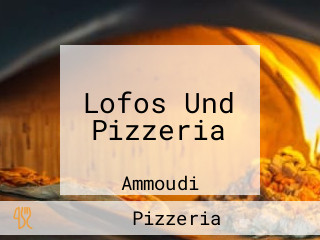 Lofos Und Pizzeria