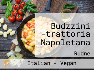 Budzzini -trattoria Napoletana