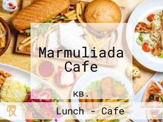 Marmuliada Cafe