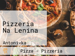 Pizzeria Na Lenina