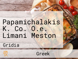 Papamichalakis K. Co. O.e. Limani Meston