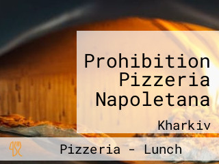 Prohibition Pizzeria Napoletana