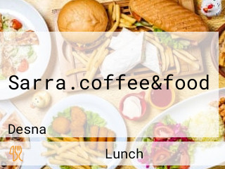 Sarra.coffee&food